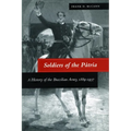 Soldiers of the Pátria: A History of the Brazilian Army, 1889-1937 - Hardcover