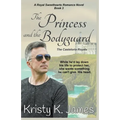 The Princess and the Bodyguard, The Casteloria Royals - Paperback