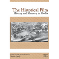 The Historical Film: History and Memory in Media - Paperback