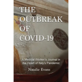 The Outbreak of Covid-19: A Medical Worker's Journal in the Heart of Italy's Pandemic - Paperback