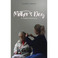 Mother's Day: A Faded Memory - Hardcover