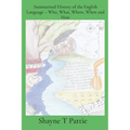 Summarised History of the English Language - Who, What, Where, When and How - Paperback