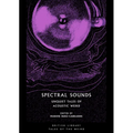 Spectral Sounds: Unquiet Tales of Acoustic Weird - Paperback