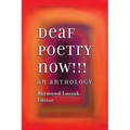 Deaf Poetry Now!!!: An Anthology - Paperback