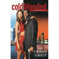Cold Blooded: A Hardcore Novel - Paperback