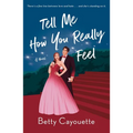 Tell Me How You Really Feel - Paperback
