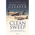 Clean Sweep: VIII Fighter Command Against the Luftwaffe, 1942-45 - Hardcover