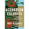 Accordion Eulogies: A Memoir of Music, Migration, and Mexico - Paperback