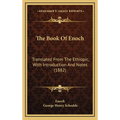 The Book Of Enoch: Translated From The Ethiopic, With Introduction And Notes (1882) - Hardcover