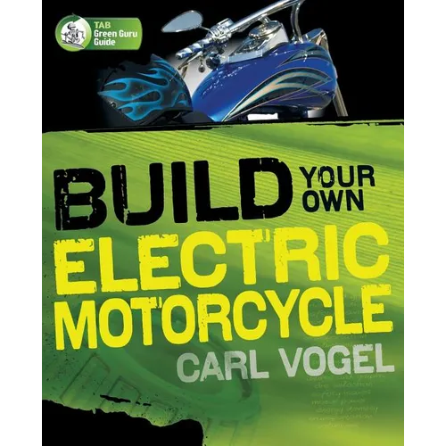 Build Your Own Electric Motorcycle - Paperback