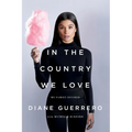 In the Country We Love: My Family Divided (Updated with New Material) - Paperback