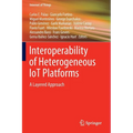 Interoperability of Heterogeneous Iot Platforms: A Layered Approach - Paperback
