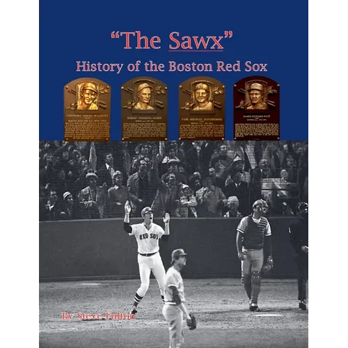 "The Sawx" History of the Boston Red Sox - Paperback