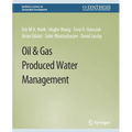Oil & Gas Produced Water Management - Paperback