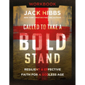 Called to Take a Bold Stand Workbook: Resilient and Effective Faith for a Godless Age - Paperback