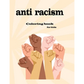 anti racism coloring book for kids: fun and easy way to teach your children kindness and diversity and love - Paperback