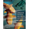 Origami Design Secrets: Mathematical Methods for an Ancient Art - Paperback