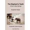The Elephant's Tooth, Crime in Alice Springs - Paperback