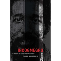 Incognegro: A Memoir of Exile and Apartheid - Paperback