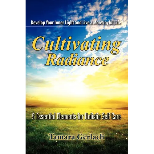 Cultivating Radiance - Paperback