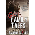 Grim Family Tales: Grimlock Family Shorts: The Complete Collection - Paperback