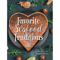 Favorite Seafood Traditions and More! - Hardcover