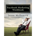 Facebook Marketing Workbook 2016: How to Market Your Business on Facebook - Paperback