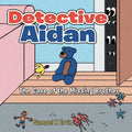 Detective Aidan: The Case of the Missing Brother - Paperback