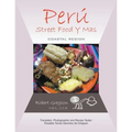 Peru - Street Food Y Mas: Coastal Region - Paperback