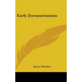 Early Zoroastrianism - Hardcover