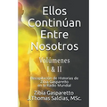 Ellos continúan entre nosotros - Paperback