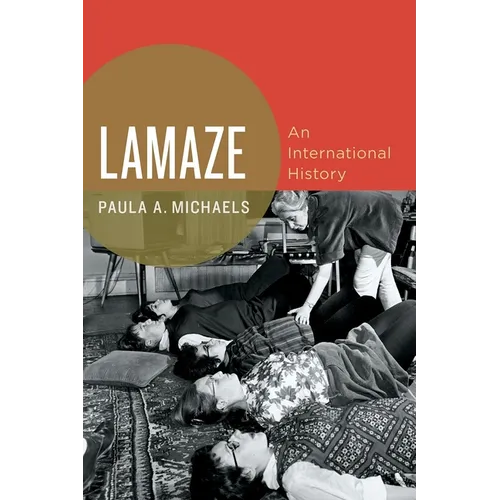 Lamaze: An International History - Paperback