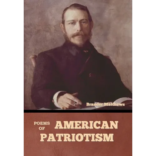 Poems of American Patriotism - Hardcover