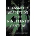 Transmedia Adaptation in the Nineteenth Century - Paperback