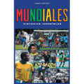 Mundiales: historias increíbles - Paperback