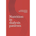 Nutrition in dialysis patients: A guide to nutrition in patients with chronic renal failure undergoing dialysis treatment - Paperback