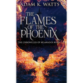 The Flames Of The Phoenix - Hardcover