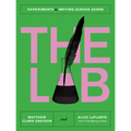The Lab: Experiments in Writing Across Genre - Paperback
