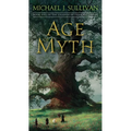 Age of Myth: Book One of the Legends of the First Empire - Mass Market Paperbound