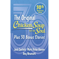 Chicken Soup for the Soul 30th Anniversary Edition: Plus 30 Bonus Stories - Paperback