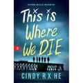 This Is Where We Die - Paperback