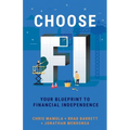 Choose FI: Your Blueprint to Financial Independence - Paperback