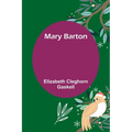 Mary Barton - Paperback