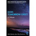 Does Tomorrow Exist?: A Debate - Paperback