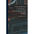 The Boston Cooking-School Cook Book - Hardcover