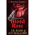 Blood Rose: A Paranormal Women's Fiction Novel: (Blood Rose Academy) - Paperback