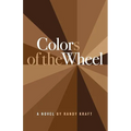 Colors of the Wheel - Paperback