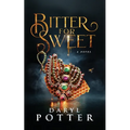 Bitter for Sweet - Paperback