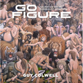 Go Figure: Figurative Social Surrealist Paintings - Hardcover