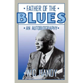Father of the Blues: An Autobiography - Paperback